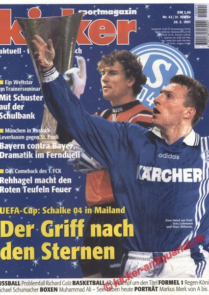 Kicker 42/1997: 20.5.1997: UEFA CUP: SCHALKE 04 in Mailand. Der Griff nach den Steuern