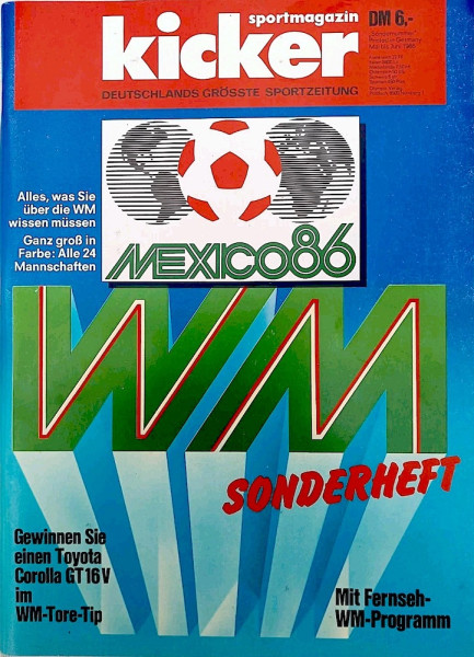 Kicker Sonderheft WM 1986 Mexiko – Mexico 86 – blau-grünes Cover mit WM-Schriftzug – Mai bis Juli 1986