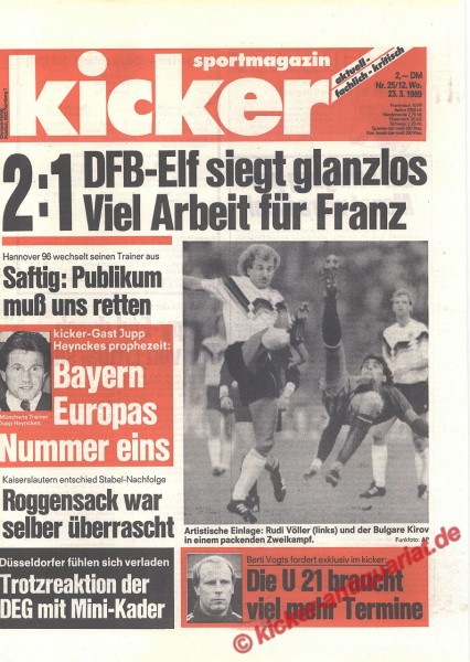 Kicker Schlagzeile: 2:1 DFB-Elf siegt glanzlos. Viel Arbeit für Franz.