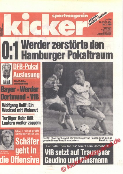 Kicker Schlagzeile: 0:1 Werder zerstörte Hamburger Pokaltraum.