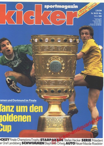 Kicker Schlagzeile: Bremen und Dortmund im Finale. Tanz um den goldenen Cup.