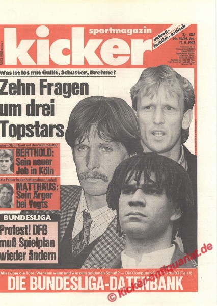 Was ist los mit Gullit, Schuster, Brehme?