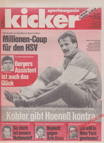 Kicker Schlagzeile: Der verletzte Münchner macht DFB und Trainer Osieck keine Vorwürfe. Kohler gibt Hoeneß kontra.